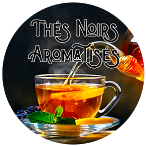 Thés Noirs Aromatisés