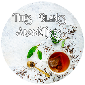 Thés Blancs Aromatisés